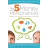 The 5 Money Personalities: Speaking the Same Love and Money Language