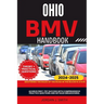 Ohio Bmv Handbook: Mastering the Rules of the Road in the Buckeye State
