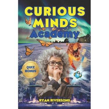 Curious Minds Academy: Incredible Facts for Smart Kids
