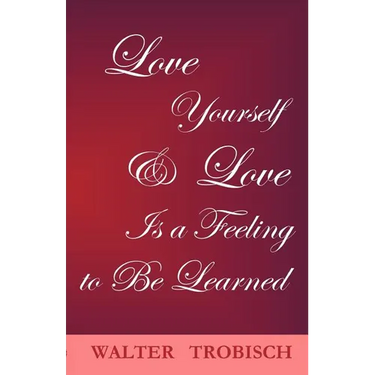 Love Yourself/Love is a Feeling to Be Learned