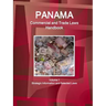 Panama Commercial and Trade Laws Handbook Volume 1 Strategic Information and Selected Laws