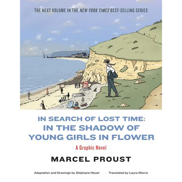 In Search of Lost Time: In the Shadow of Young Girls in Flower