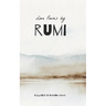 Timeless Love Poems by Rumi