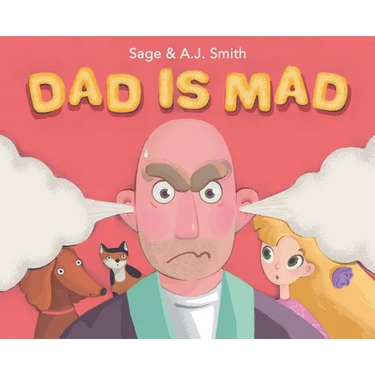 Dad Is Mad