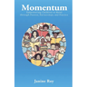 Momentum: Empowering Children to Read Through Passion, Partnerships and Practice