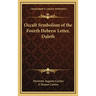 Occult Symbolism of the Fourth Hebrew Letter, Daleth