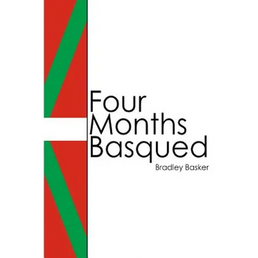 Four Months Basqued