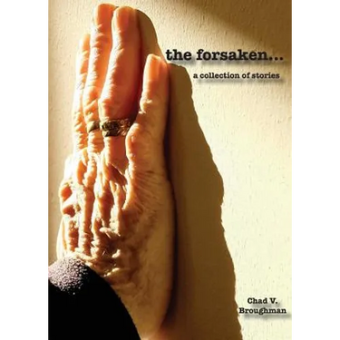 The forsaken...: a collection of stories