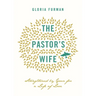 The Pastor's Wife: Strengthened by Grace for a Life of Love