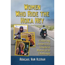 Women Who Ride the Hoka Hey: Enduring America's Toughest Motorcycle Challenge