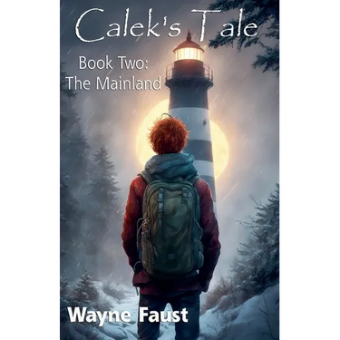 Calek's Tale Book Two - "The Mainland"