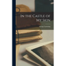 In the Castle of My Skin