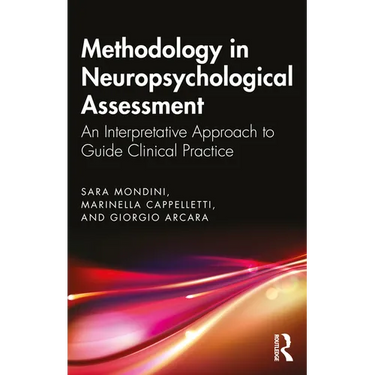 Methodology in Neuropsychological Assessment: An Interpretative Approach to Guide Clinical Practice
