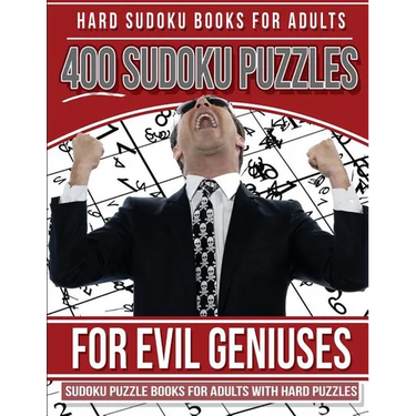 Hard Sudoku Books for Adults 400 Sudoku Puzzles for Evil Geniuses: Sudoku Puzzle Books for Adults with Hard Puzzles