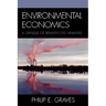 Environmental Economics: A Critique of Benefit-Cost Analysis