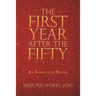 The First Year After the Fifty: Selected Works 2020