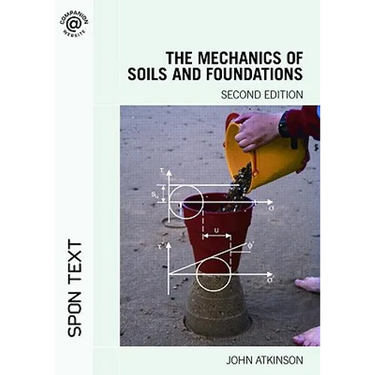 The Mechanics of Soils and Foundations