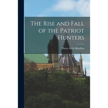 The Rise and Fall of the Patriot Hunters