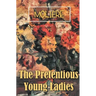 The Pretentious Young Ladies
