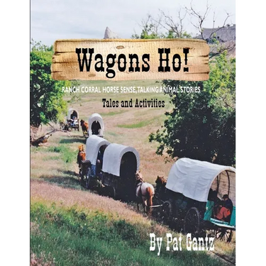Wagons Ho!: Tales and Activities