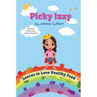Picky Izzy Learns to Love Healthy Food