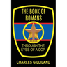 The Book of Romans Through the Eyes of a Cop