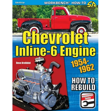 Chevrolet Inline-6 Engine: How to Rebuild 1954-1962