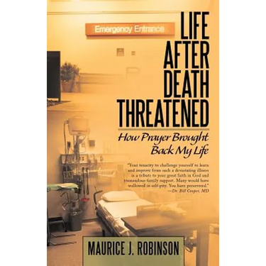 Life After Death Threatened: How Prayer Brought Back My Life