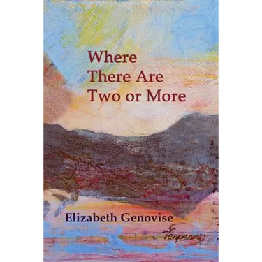 Where There Are Two or More: Stories