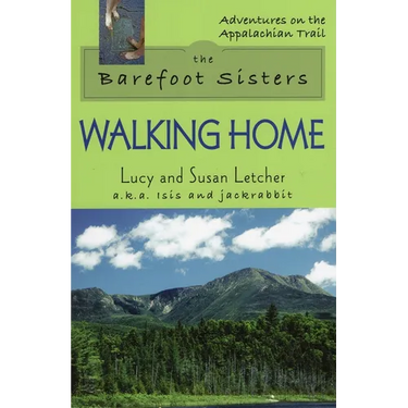 The Barefoot Sisters: Walking Home
