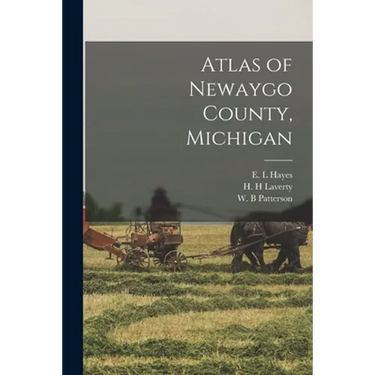 Atlas of Newaygo County, Michigan