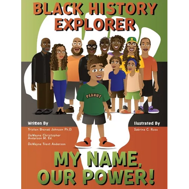 Black History Explorer: My Name, Our Power!