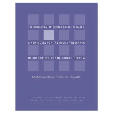 Ccsr: A New Model for the Role of Research in Supporting Urban School Reform