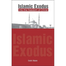 Islamic Exodus into the Freedom of Christ