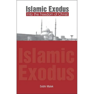 Islamic Exodus into the Freedom of Christ