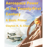 Aerospace Power in the Twenty-First Century