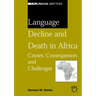 Language Decline and Death in Africa
