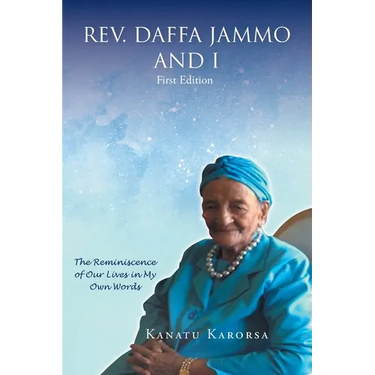 Rev. Daffa Jammo and I: The Reminiscence of Our Lives In My Own Words: First Edition