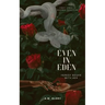Even in Eden