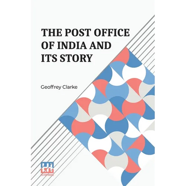 The Post Office Of India And Its Story