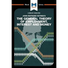 An Analysis of John Maynard Keyne's the General Theory of Employment, Interest and Money