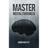 Master Mental Toughness