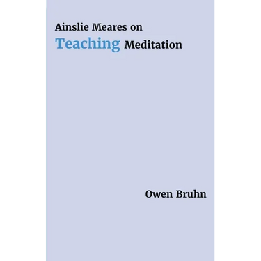 Ainslie Meares on Teaching Meditation