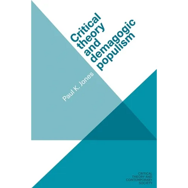 Critical Theory and Demagogic Populism