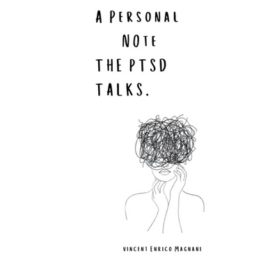 A Personal Note The PTSD talks