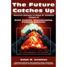 The Future Catches Up: Arms Control, Peacekeeping, Political Behavior
