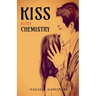 Kiss with Chemistry