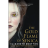 The Gold Flame of Senica