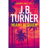 Miami Requiem: A Deborah Jones Crime Thriller