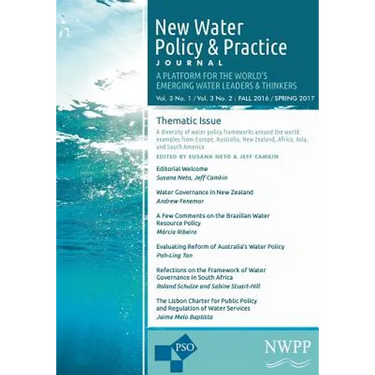 New Water Policy and Practice: Vol. 3, No. 1 & 2, Fall 2016/Spring 2017: Water Policy Frameworks from Around the World